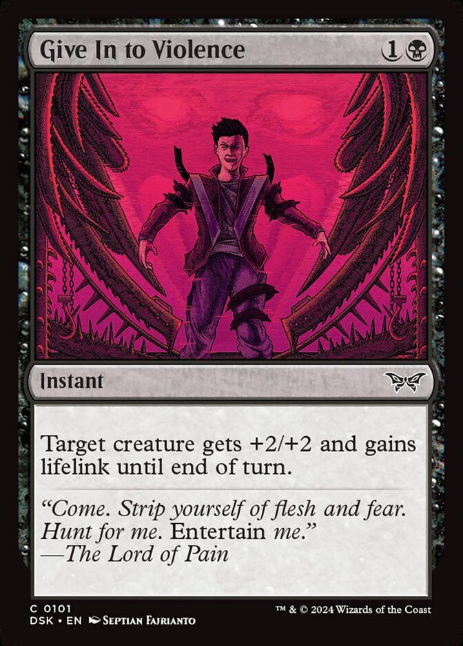 This Is An Image Of The Magic The Gathering Card Give In to Violence From The Set Duskmourn: House of Horror - Designed By Artist Septian Fajrianto