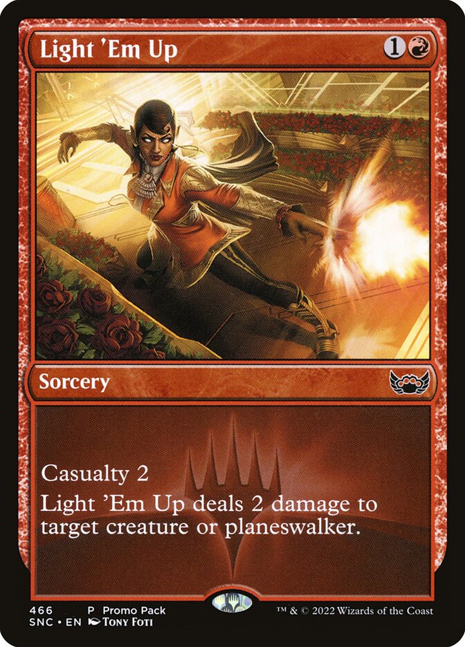 This Is An Image Of The Magic The Gathering Card Light 'Em Up From The Set Streets of New Capenna - Designed By Artist Tony Foti