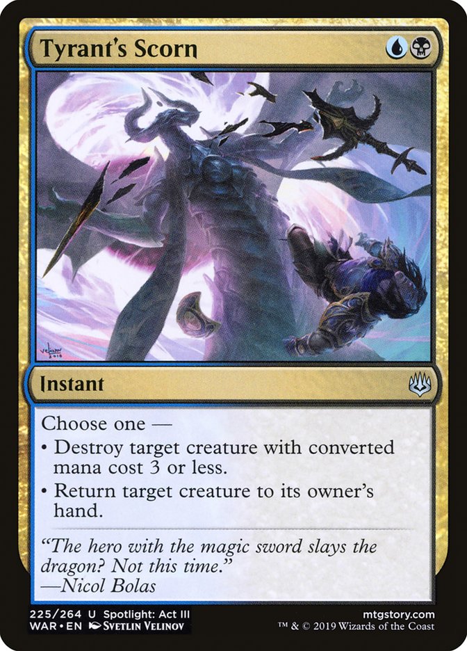 This Is An Image Of The Magic The Gathering Card Tyrant's Scorn From The Set War of the Spark - Designed By Artist Svetlin Velinov