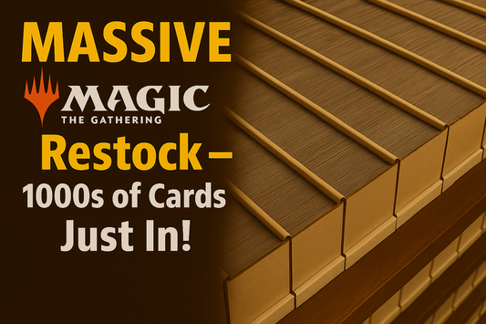 MASSIVE Magic: The Gathering Restock — 1000s of Cards Just In!