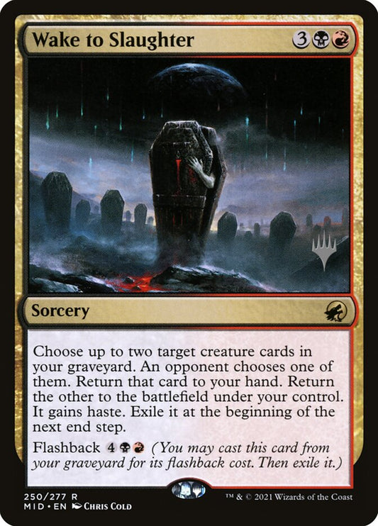 This Is An Image Of The Magic The Gathering Card Wake to Slaughter From The Set Innistrad: Midnight Hunt - Designed By Artist Chris Cold