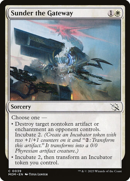 This Is An Image Of The Magic The Gathering Card Sunder the Gateway From The Set March of the Machine - Designed By Artist Titus Lunter