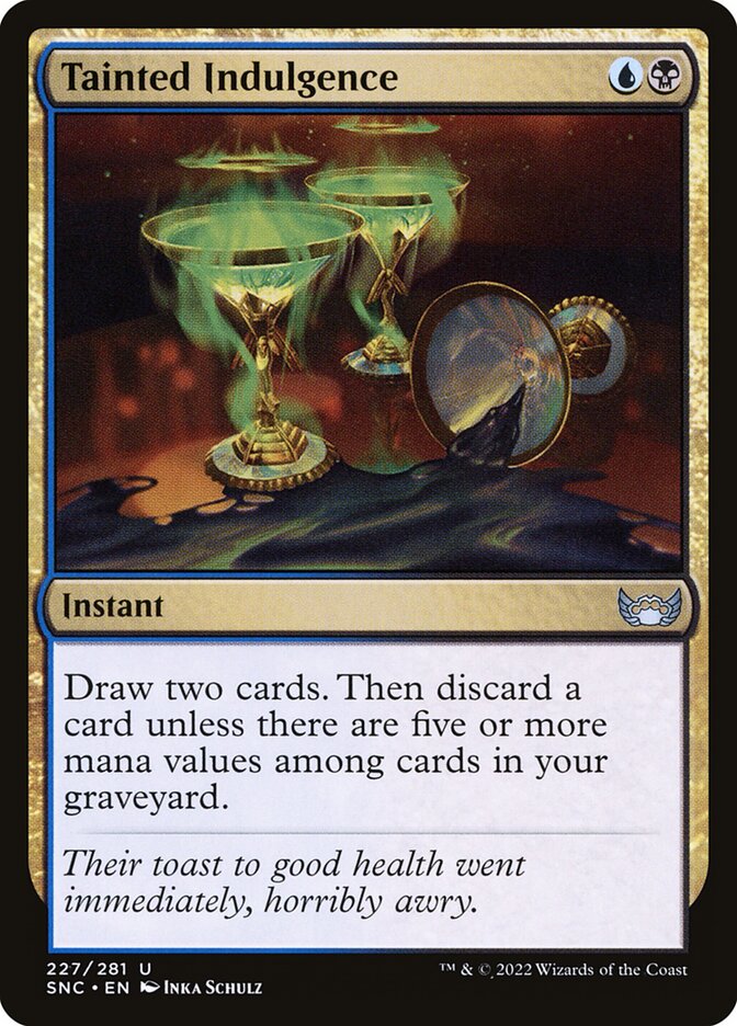 This Is An Image Of The Magic The Gathering Card Tainted Indulgence From The Set Streets of New Capenna - Designed By Artist Inka Schulz