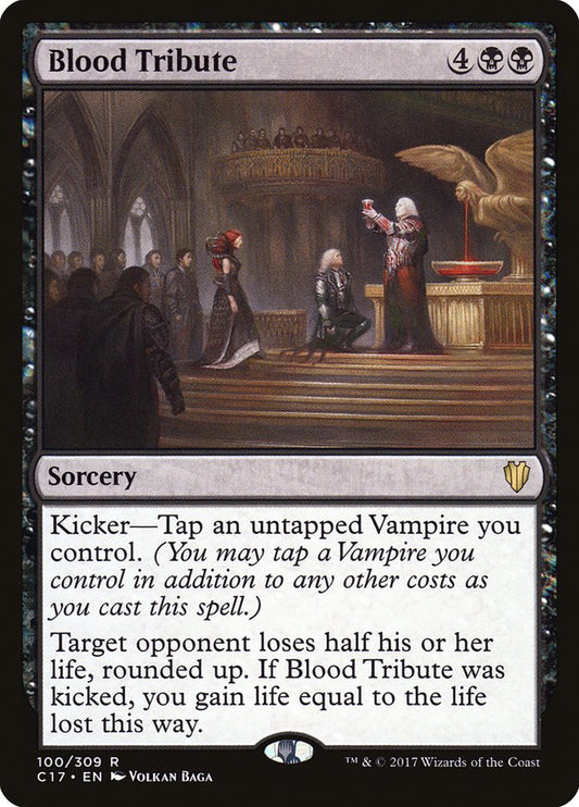 This Is An Image Of The Magic The Gathering Card Blood Tribute From The Set Commander 2017 - Designed By Artist Volkan Baǵa