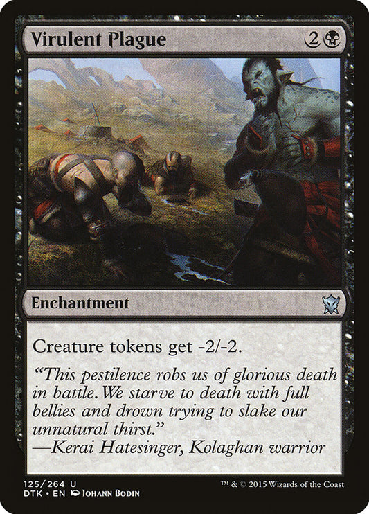 This Is An Image Of The Magic The Gathering Card Virulent Plague From The Set Dragons of Tarkir - Designed By Artist Johann Bodin