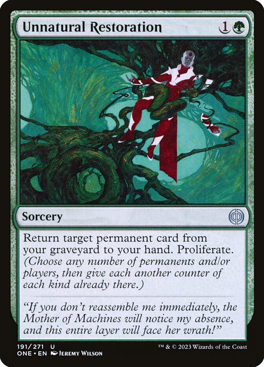 This Is An Image Of The Magic The Gathering Card Unnatural Restoration From The Set Phyrexia: All Will Be One - Designed By Artist Jeremy Wilson