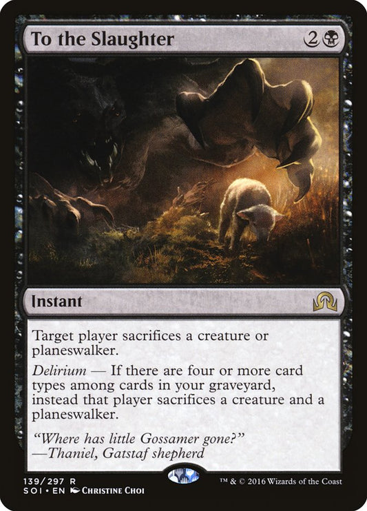 This Is An Image Of The Magic The Gathering Card To the Slaughter From The Set Shadows over Innistrad - Designed By Artist Christine Choi