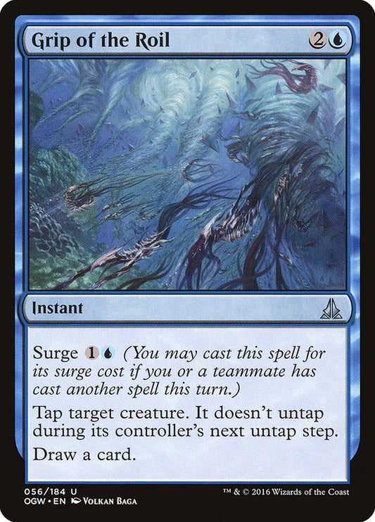 This Is An Image Of The Magic The Gathering Card Grip of the Roil From The Set Oath of the Gatewatch - Designed By Artist Volkan Baǵa