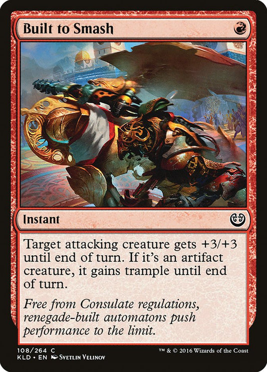 This Is An Image Of The Magic The Gathering Card Built to Smash From The Set Kaladesh - Designed By Artist Svetlin Velinov