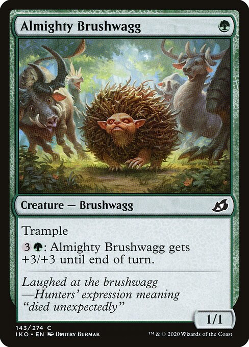 Almighty Brushwagg - FOIL