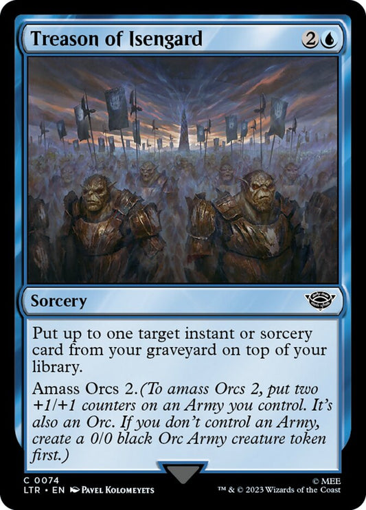 This Is An Image Of The Magic The Gathering Card Treason of Isengard From The Set The Lord of the Rings: Tales of Middle-earth - Designed By Artist Pavel Kolomeyets