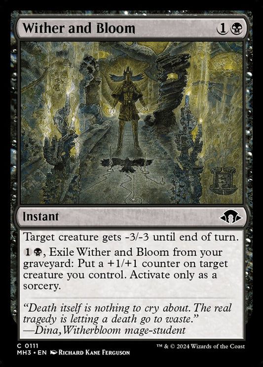 This Is An Image Of The Magic The Gathering Card Wither and Bloom From The Set Modern Horizons 3 - Designed By Artist Richard Kane Ferguson