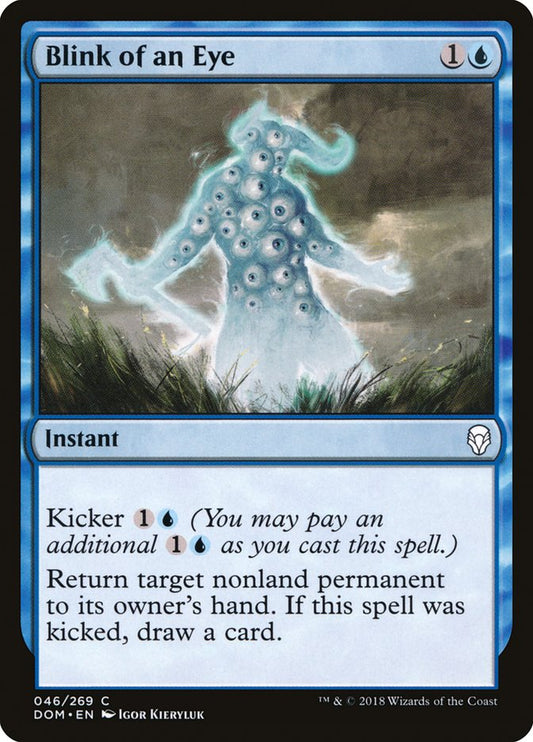 This Is An Image Of The Magic The Gathering Card Blink of an Eye From The Set Dominaria - Designed By Artist Igor Kieryluk