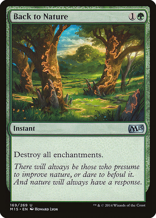 This Is An Image Of The Magic The Gathering Card Back to Nature From The Set Magic 2015 - Designed By Artist Howard Lyon