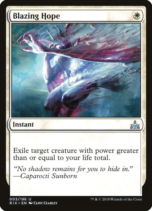This Is An Image Of The Magic The Gathering Card Blazing Hope From The Set Rivals of Ixalan - Designed By Artist Clint Cearley