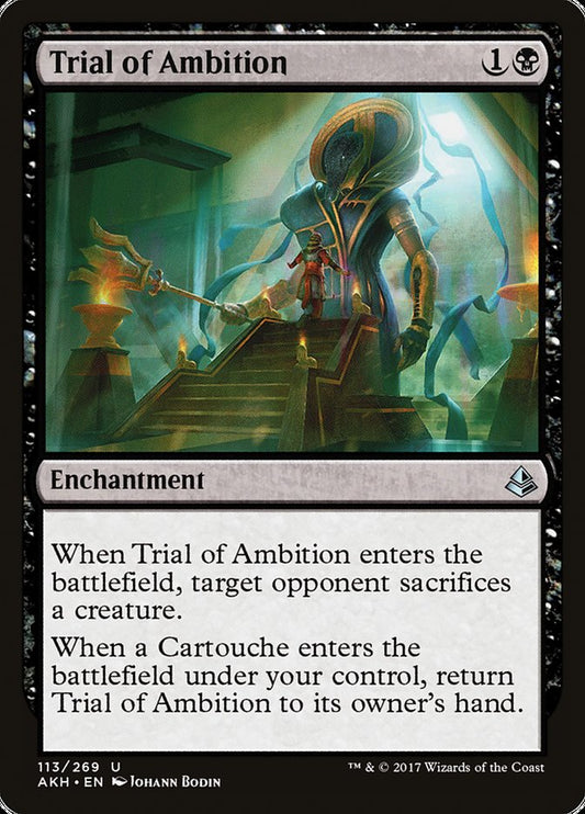 This Is An Image Of The Magic The Gathering Card Trial of Ambition From The Set Amonkhet - Designed By Artist Johann Bodin