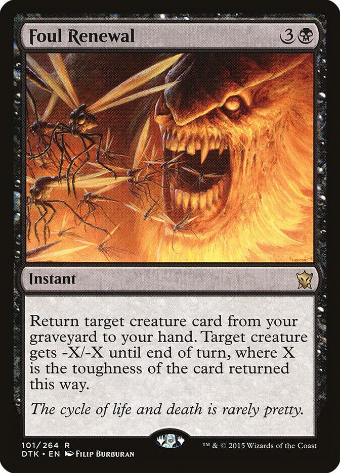 This Is An Image Of The Magic The Gathering Card Foul Renewal From The Set Dragons of Tarkir - Designed By Artist Filip Burburan