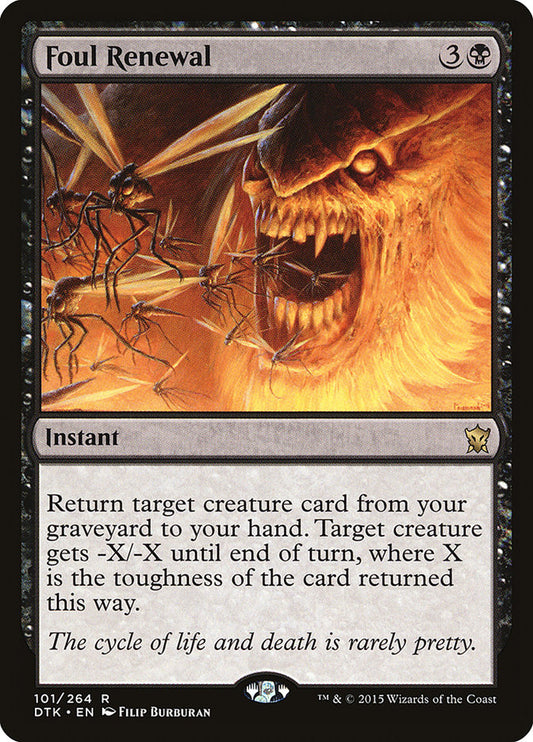 This Is An Image Of The Magic The Gathering Card Foul Renewal From The Set Dragons of Tarkir - Designed By Artist Filip Burburan