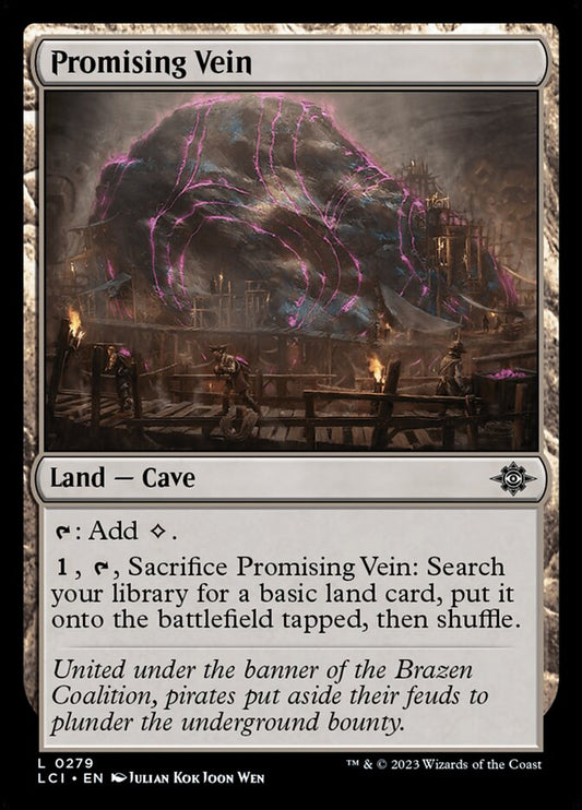 This Is An Image Of The Magic The Gathering Card Promising Vein From The Set The Lost Caverns of Ixalan - Designed By Artist Julian Kok Joon Wen