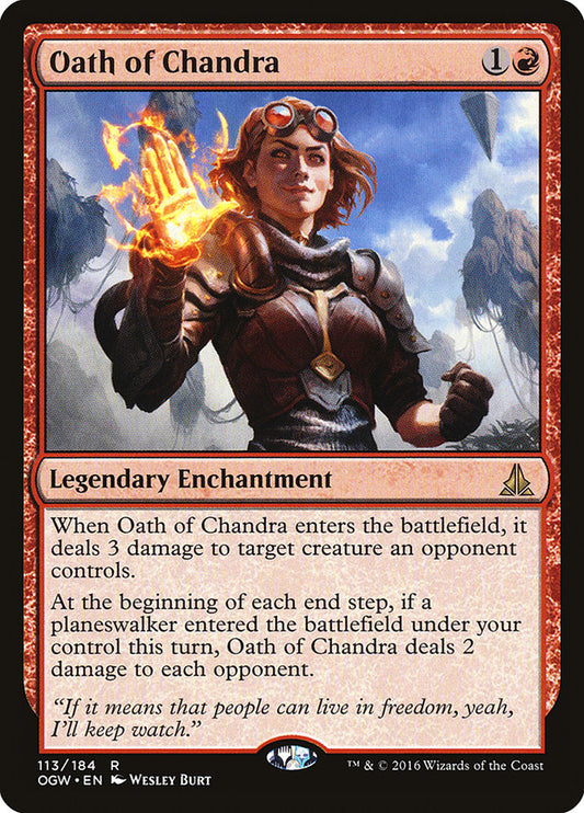 This Is An Image Of The Magic The Gathering Card Oath of Chandra From The Set Oath of the Gatewatch - Designed By Artist Wesley Burt