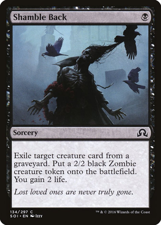 This Is An Image Of The Magic The Gathering Card Shamble Back From The Set Shadows over Innistrad - Designed By Artist Izzy